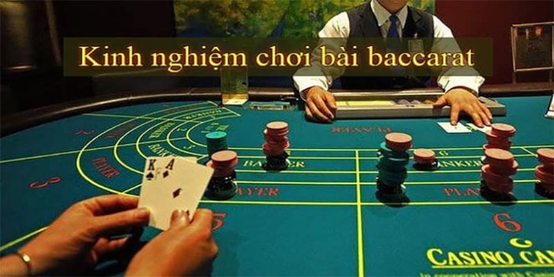 Kinh nghiệm hay khi tham gia game bài baccarat VF555